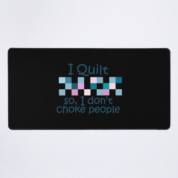 Item preview, I Quilt So I Don t Choke People  designed and sold by Merchking1.