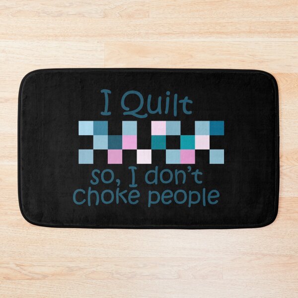 Item preview, I Quilt So I Don t Choke People  designed and sold by Merchking1.
