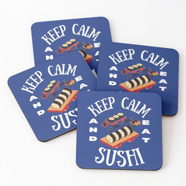Item preview, Keep Calm And Eat Sushi | Funny Sushi Sayings designed and sold by thecooltable.