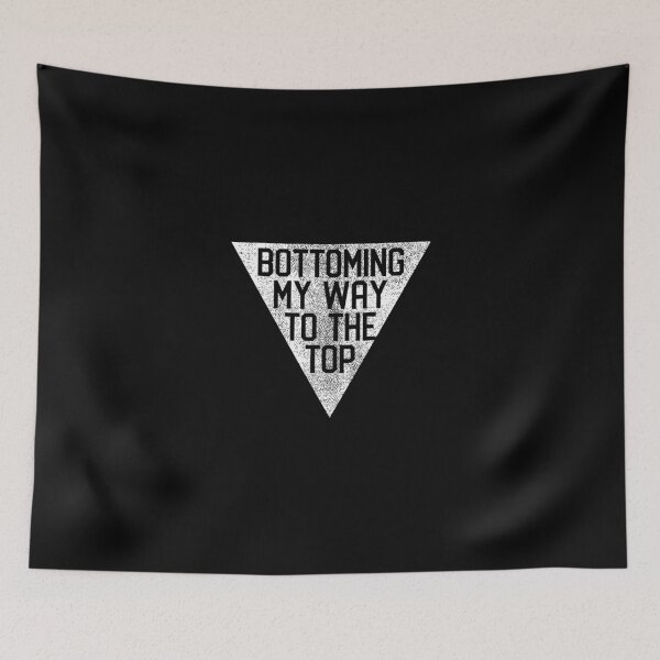 Item preview, Funny Bottoming My Way To The Top Gay Pride designed and sold by ubacheri48.