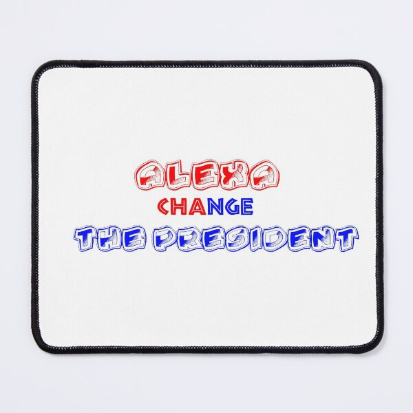 Item preview, Alexa Change The President designed and sold by Dumebi BADDA.