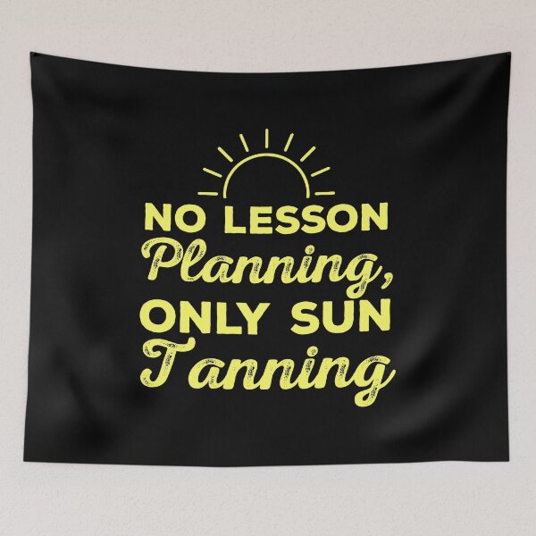 Item preview, No Lesson Planning, Only Sun Tanning professors teacher appreciation gift designed and sold by Merchking1.