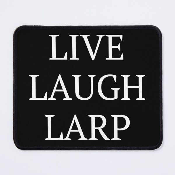 Item preview, Live Laugh Larp T-Shirt| Funny Sarcastic Larping Shirt designed and sold by Nada18.