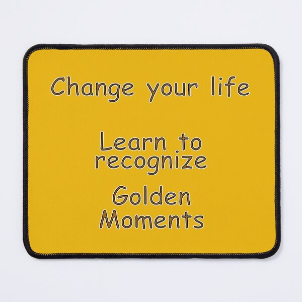 Item preview, Change your life with Golden Moments designed and sold by janraydesigns.