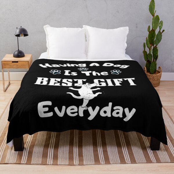 Item preview, Having A Dog Is the BEST Gift Everyday - White text designed and sold by Eranthe Bernardo.