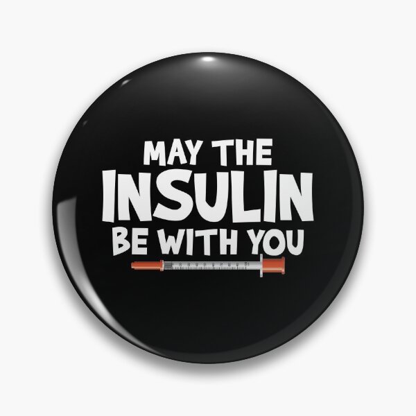 Item preview, Diabetes Awareness, May The Insulin Be With You, Funny Diabetic designed and sold by Merchking1.