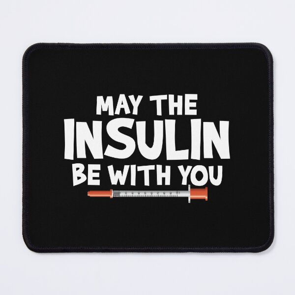 Item preview, Diabetes Awareness, May The Insulin Be With You, Funny Diabetic designed and sold by Merchking1.