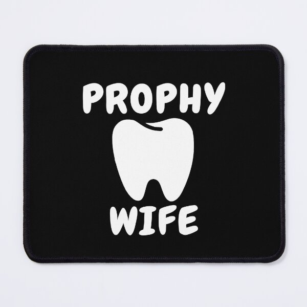 Item preview, Prophy Wife| Funny Dentist T-Shirt| Gifts for Dentists designed and sold by Nada18.
