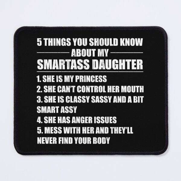 Item preview, Five Things About My Smartass Daughter, Proud Parents of a Daughter, Funny Parent Saying designed and sold by Merchking1.