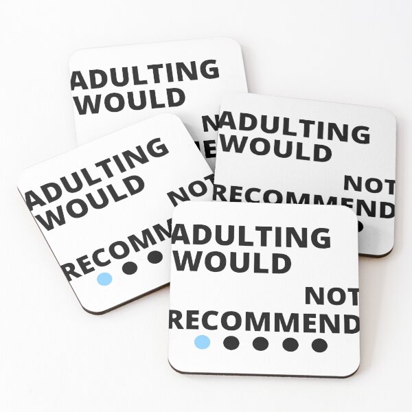 Item preview, adulting would not recommend designed and sold by bemenmaher.
