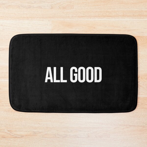 Item preview, ALL GOOD designed and sold by sjx3gaming.