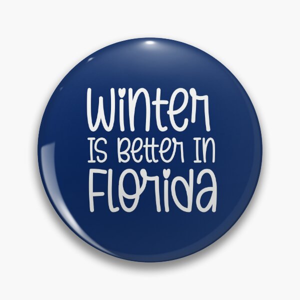 Item preview, Winter Is Better In Florida designed and sold by Meliafroggy.