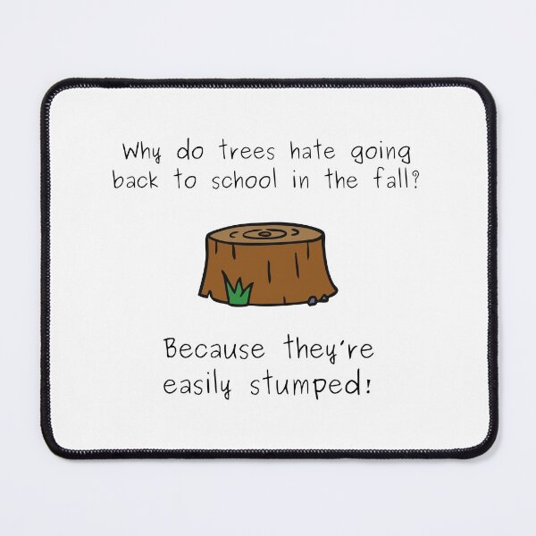 Item preview, Trees Going Back to School Joke designed and sold by Sci-Ninja-Blog.