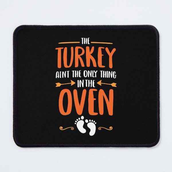 Item preview, The Turkey Aint The Only Thing In The Oven Baby Announcement designed and sold by fried1982.