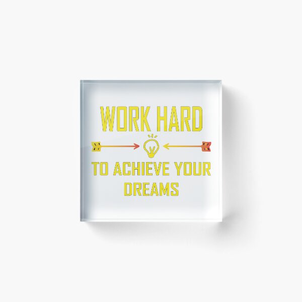 Item preview, Work hard to achieve your dreams design  designed and sold by NAIMe-stor10.