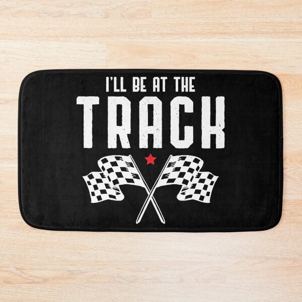 Item preview, I'll Be At The Track, Car Racing Race Car Driving Pit Crew Burnout Racing designed and sold by Merchking1.