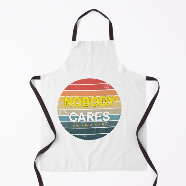 Item preview, Nobody Cares design  designed and sold by NAIMe-stor10.