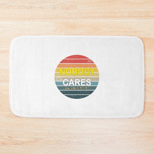 Item preview, Nobody Cares design  designed and sold by NAIMe-stor10.