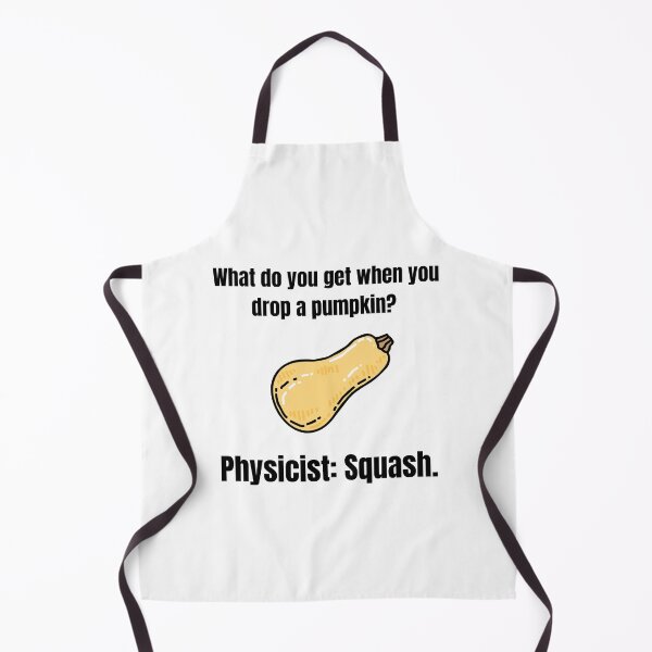 Item preview, Dropping A Pumpkin Physicist Joke designed and sold by Sci-Ninja-Blog.