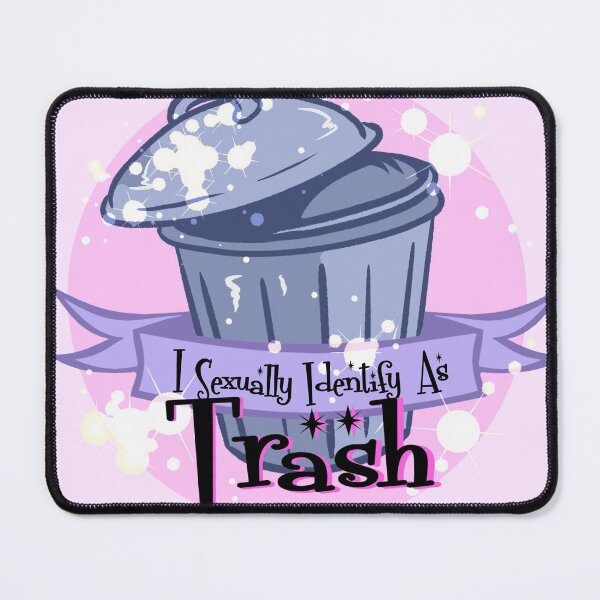 Item preview, Sexually Identify as Trash designed and sold by drkmatt3rstudio.