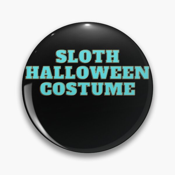 Sloth Halloween Costume Pin