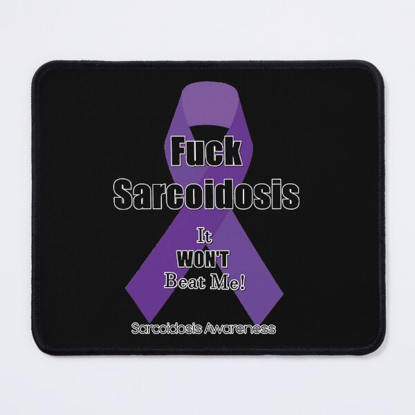 Item preview, Fuck Sarcoidosis  designed and sold by SristiBurd96.