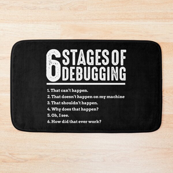Item preview, 6 Stages of Debugging Bug Coding Computer Programmer designed and sold by Merchking1.