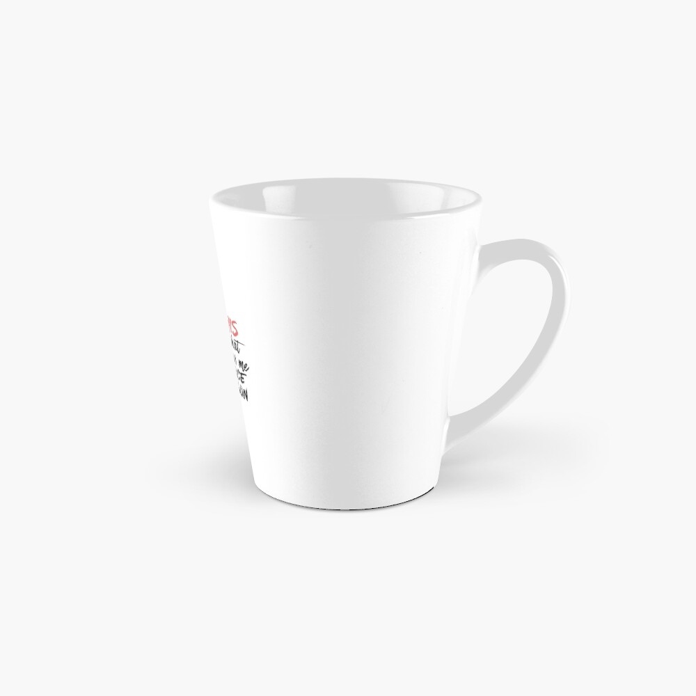 Coffee makes me a nice person Mug