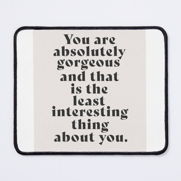 Item preview, You are so Gorgeous! designed and sold by brookemiller801.