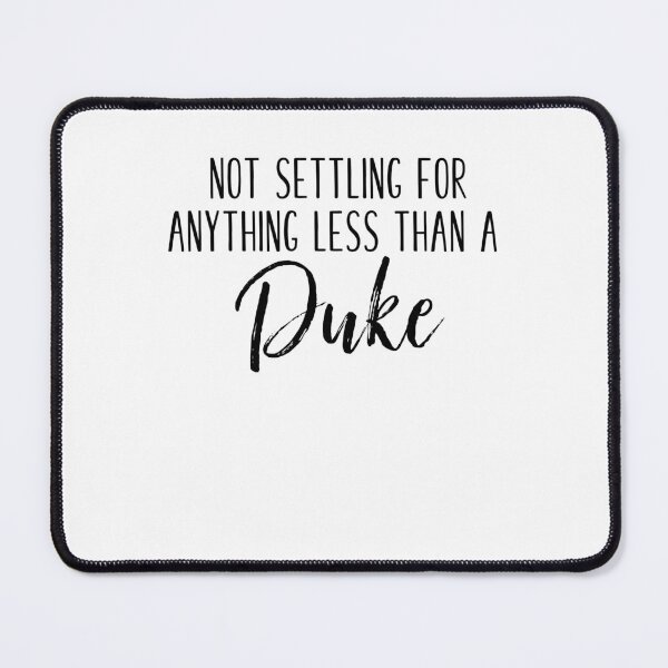 Item preview, Not settling for anything less than a Duke designed and sold by mountaindistr.