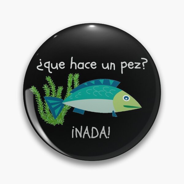 Item preview, Que hace un pez? Nada!  Spanish fish joke designed and sold by ABInspired.