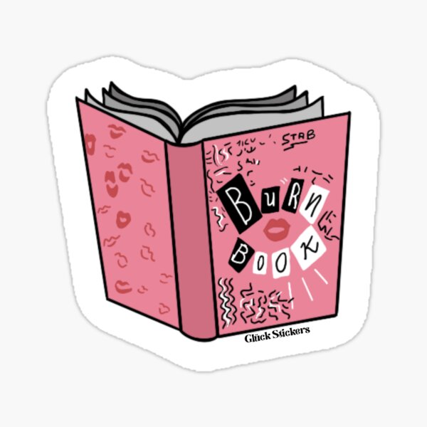 Mean Girls - Burn Book Sticker for Sale by MysticalBabe