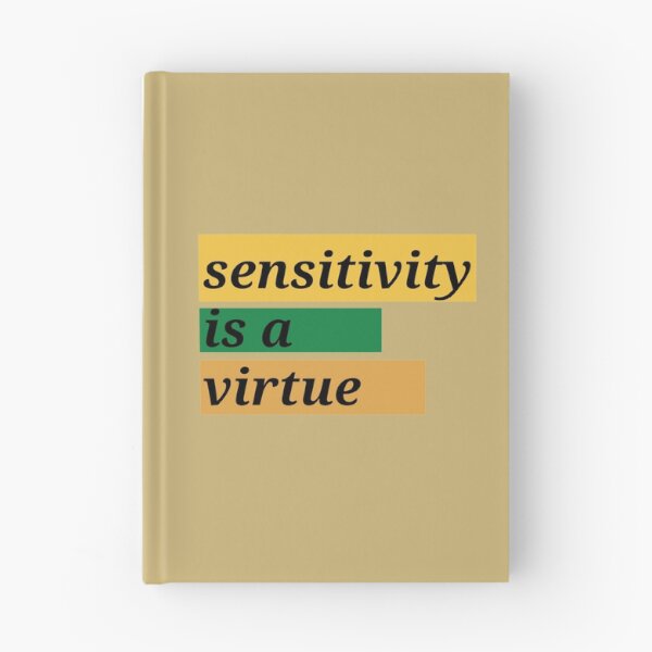 Item preview, Sensitivity is a virtue designed and sold by FineIine.