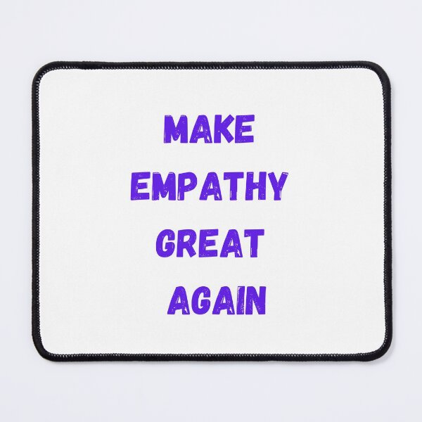 Item preview, Make empathy great again designed and sold by ABcreating.