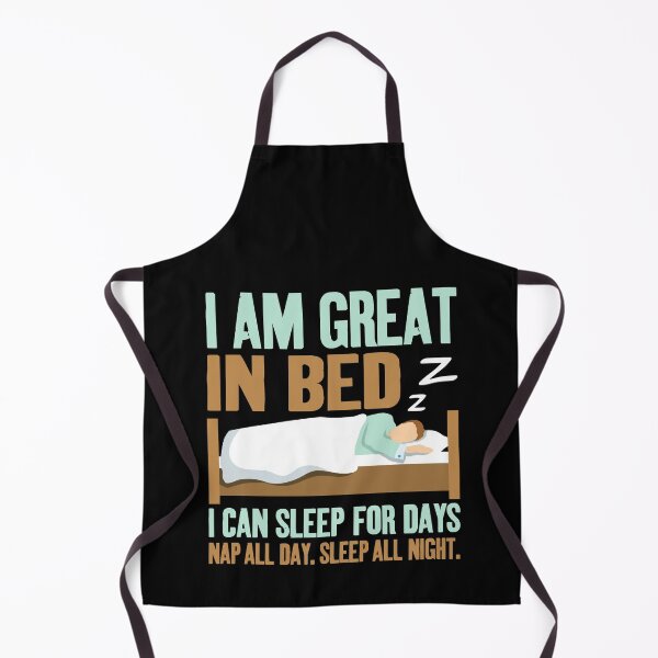 Item preview, I am Great in Bed Nap All Day Sleep All Night Lazy Weekends designed and sold by Merchking1.