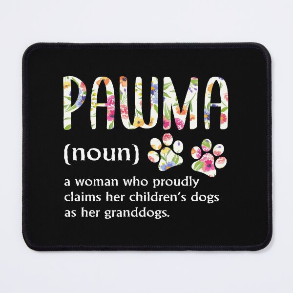 Item preview, Floral Art Pawma Noun Definition, Mama Grandma Aunt Dog Lovers designed and sold by Merchking1.