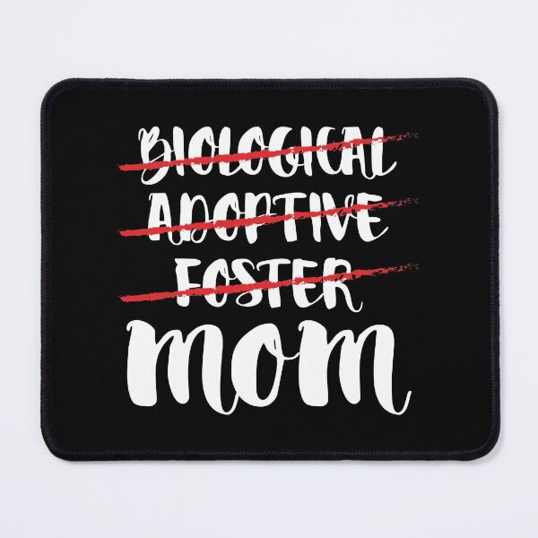 Item preview, Not Biological Adoptive Foster Just Mom Adoption Love Unbiological Happy Blessed Mothers designed and sold by Merchking1.