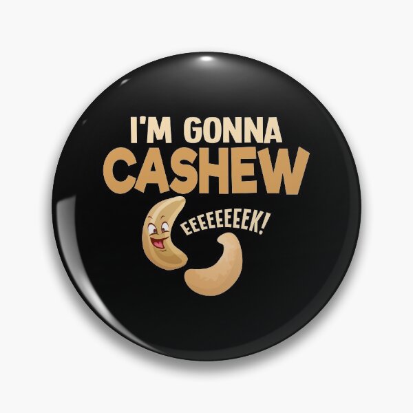 Item preview, I'm Gonna Cashew Pistachio Day Vegan Vegetarian Foodie Nuts designed and sold by Merchking1.