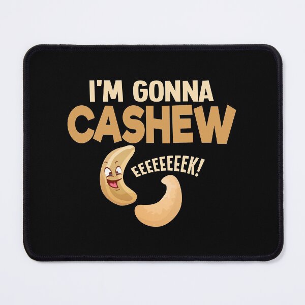 Item preview, I'm Gonna Cashew Pistachio Day Vegan Vegetarian Foodie Nuts designed and sold by Merchking1.