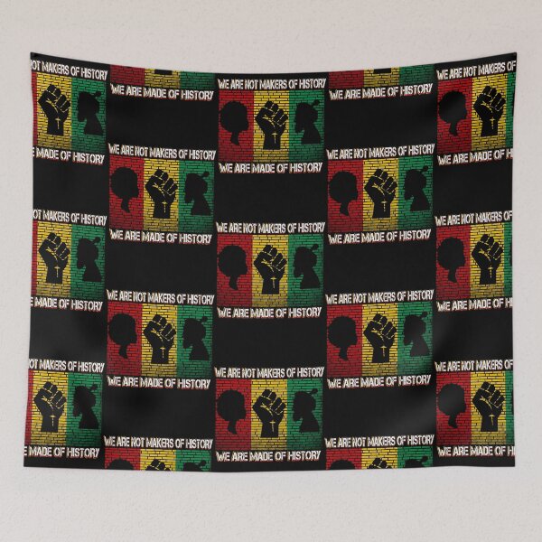 Item preview, Motivational Black Pride We Are Not Makers Of History We Are Made Of History  designed and sold by rythomas145.