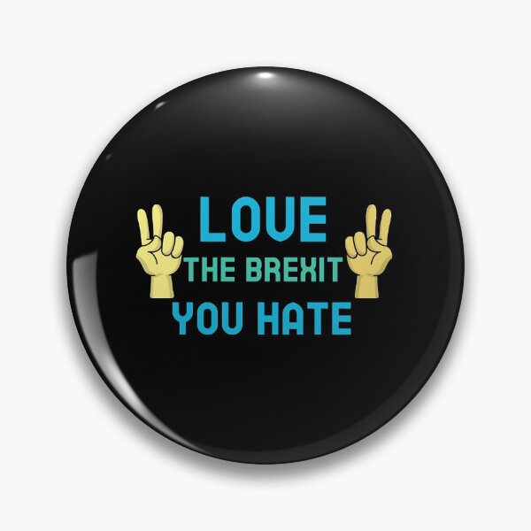 Item preview, Love the brexit you hate  designed and sold by IlanaLoudin.