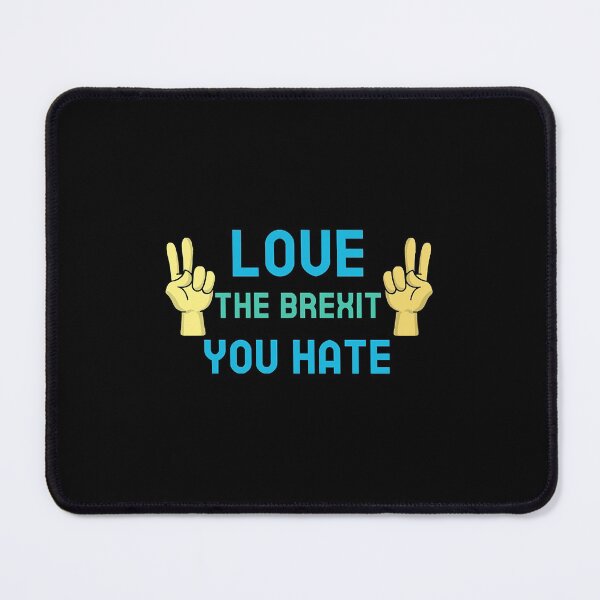 Item preview, Love the brexit you hate designed and sold by IlanaLoudin.