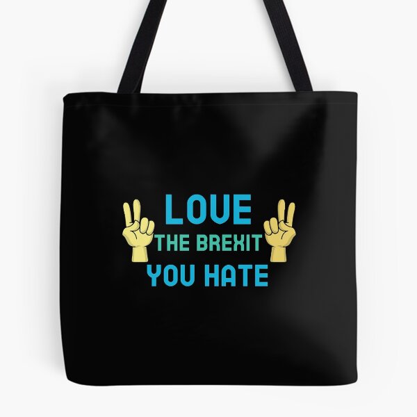 Item preview, Love the brexit you hate  designed and sold by IlanaLoudin.