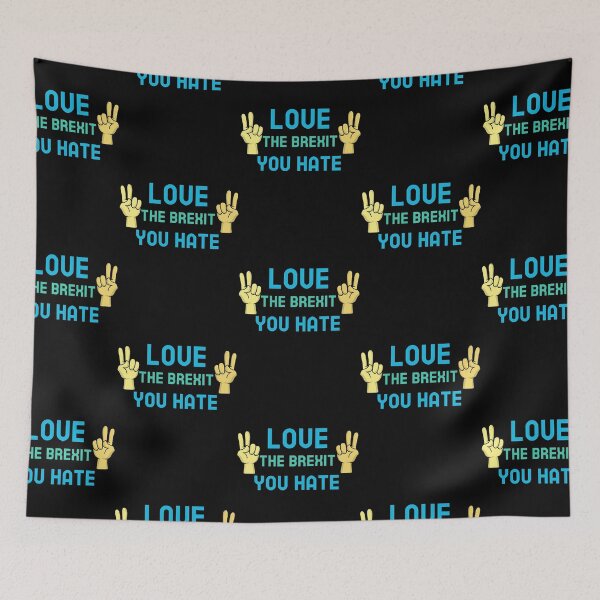 Item preview, Love the brexit you hate  designed and sold by IlanaLoudin.