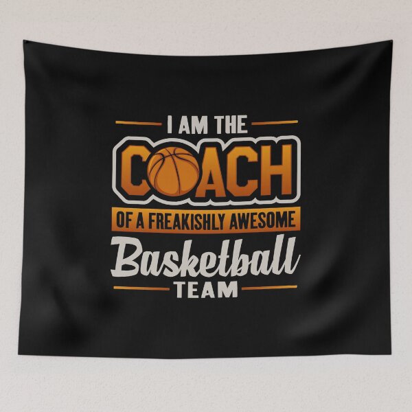Item preview, I Am The Coach Of A Freakishly Awesome Basketball Team , Basketball Coach  Appreciation designed and sold by Merchking1.