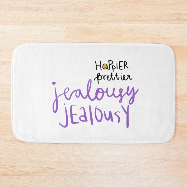 Item preview, Happier prettier, jealousy jealousy  designed and sold by Mackenzie  Epperson.