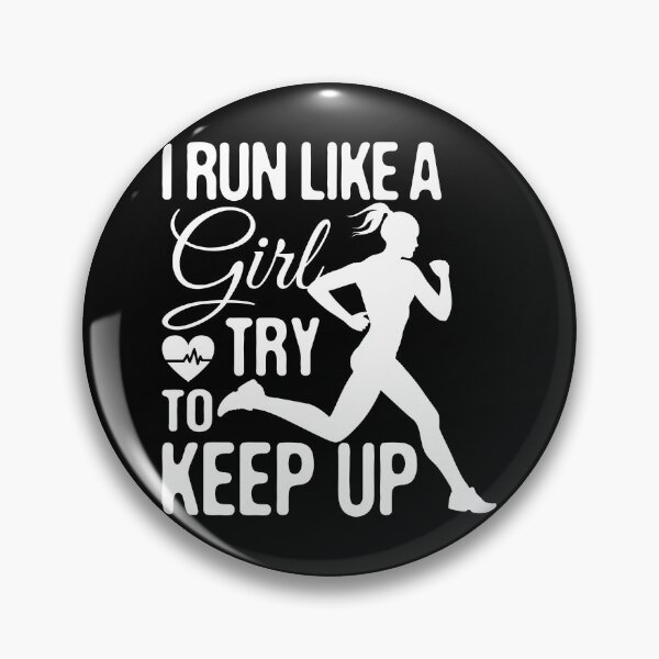 Item preview, I Run Like A Girl Try To Keep Up, Funny Girls Running Motivation designed and sold by Merchking1.