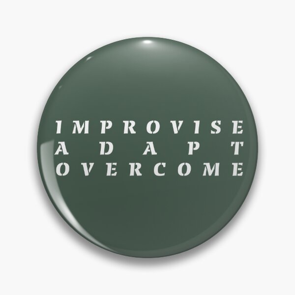 Item preview, Improvise Adapt Overcome designed and sold by Melbournator.