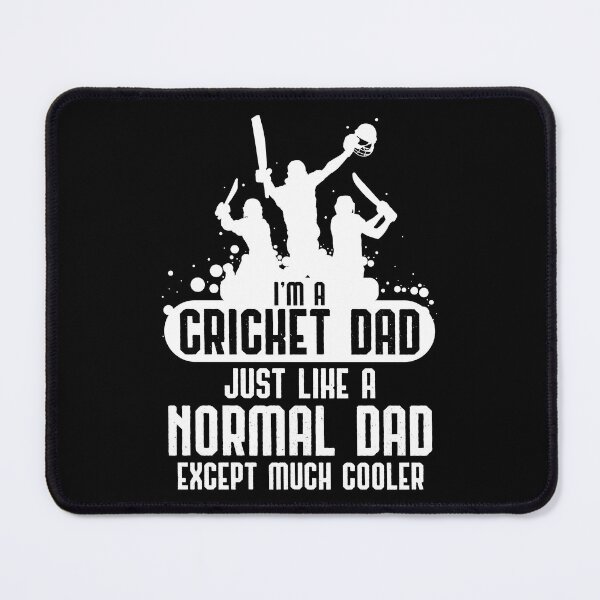 Item preview, I'm A Cricket Dad Just Like a Normal Dad Except Much Cooler, Bat And Ball Game for Fathers Day Appreciation, Cricket Bat Stumps designed and sold by Merchking1.