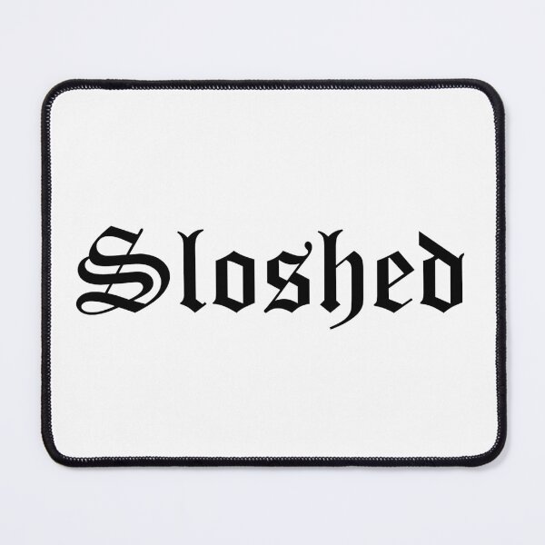 Item preview, Sloshed designed and sold by StefanCgraphics.